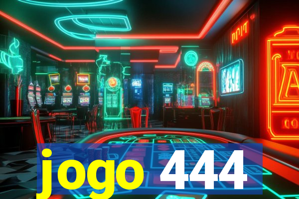 jogo 444